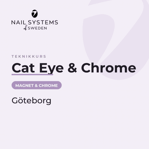 Cat Eye and chrome course in Gothenburg
