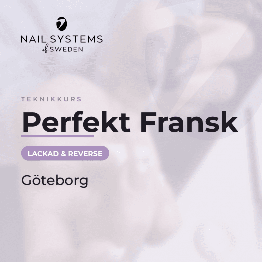 Teknikkurs Perfekt Fransk i Göteborg - Nail Systems of Sweden